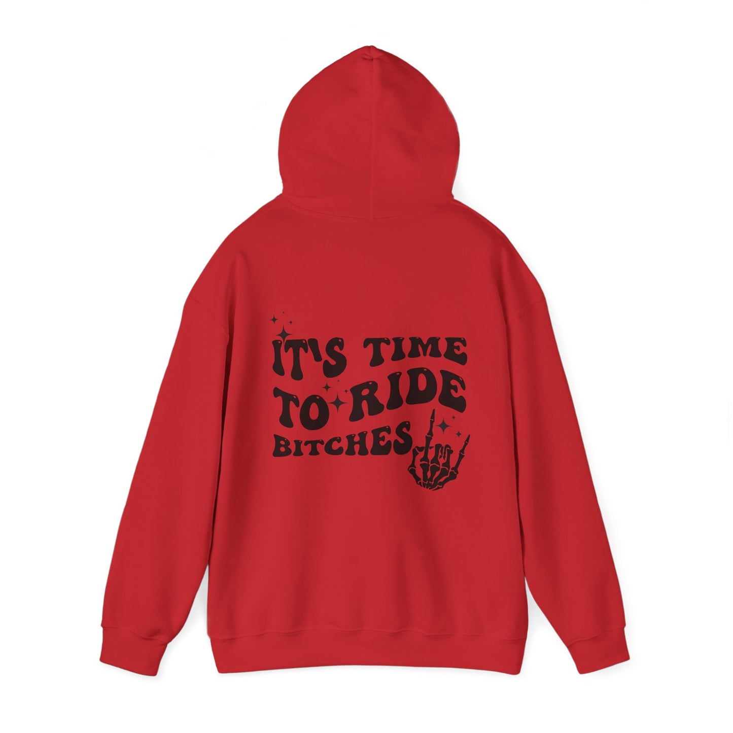Time To Ride Bitches- Adult Hooded Sweatshirt