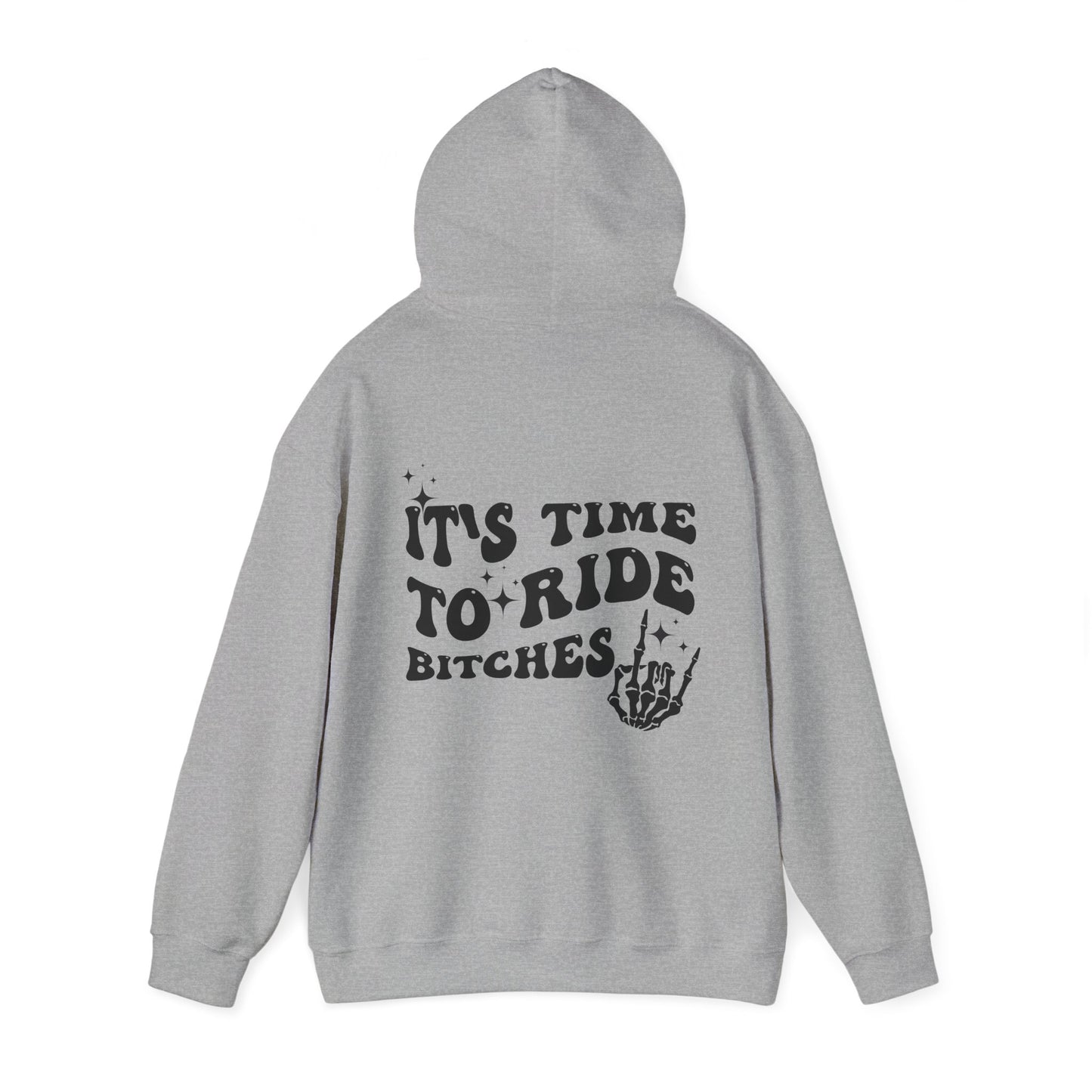 Time To Ride Bitches- Adult Hooded Sweatshirt