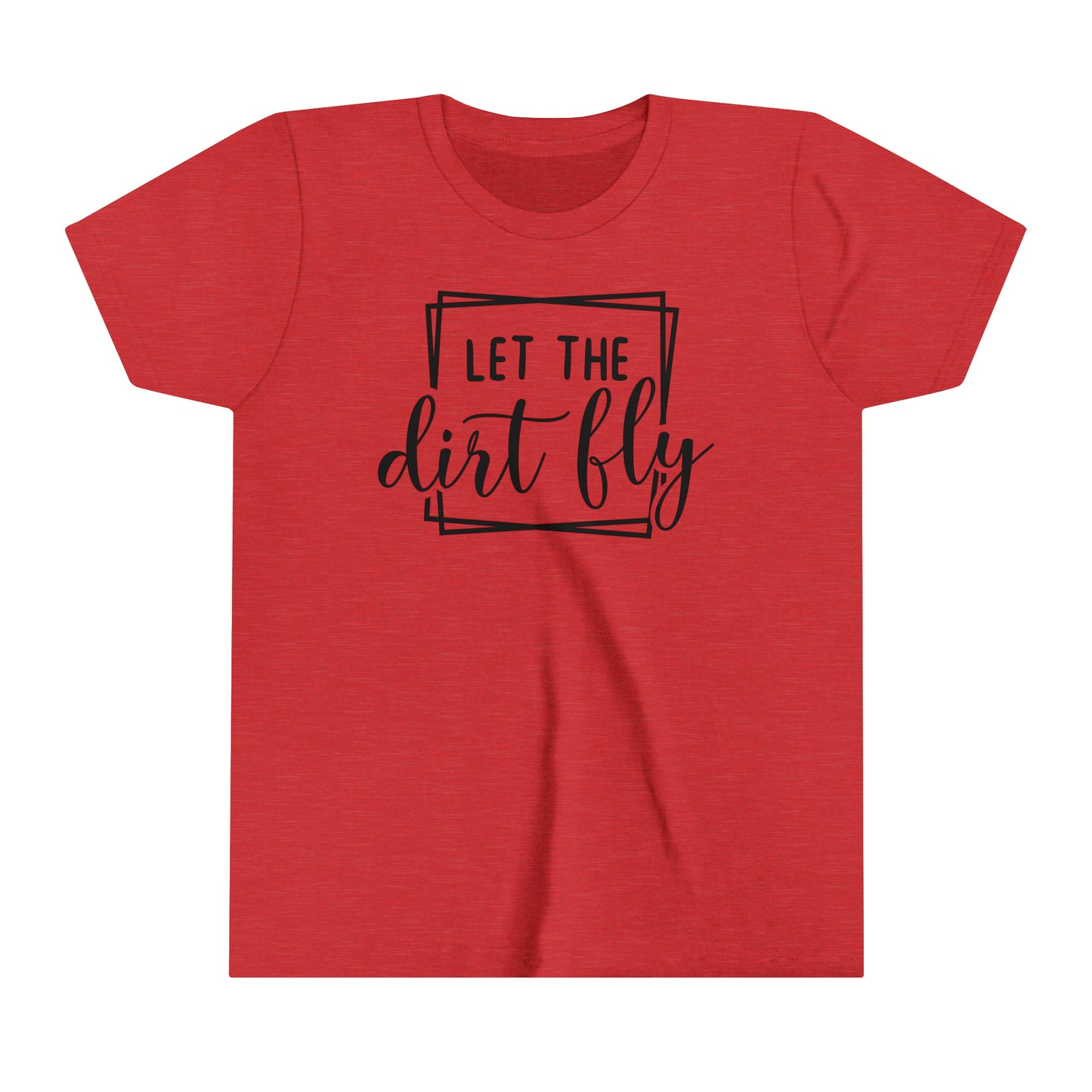 Let The Dirt Fly-Youth T-Shirt