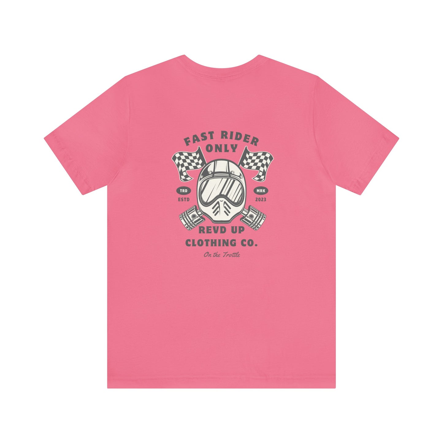 Fast Rider Only- Adult T-Shirt
