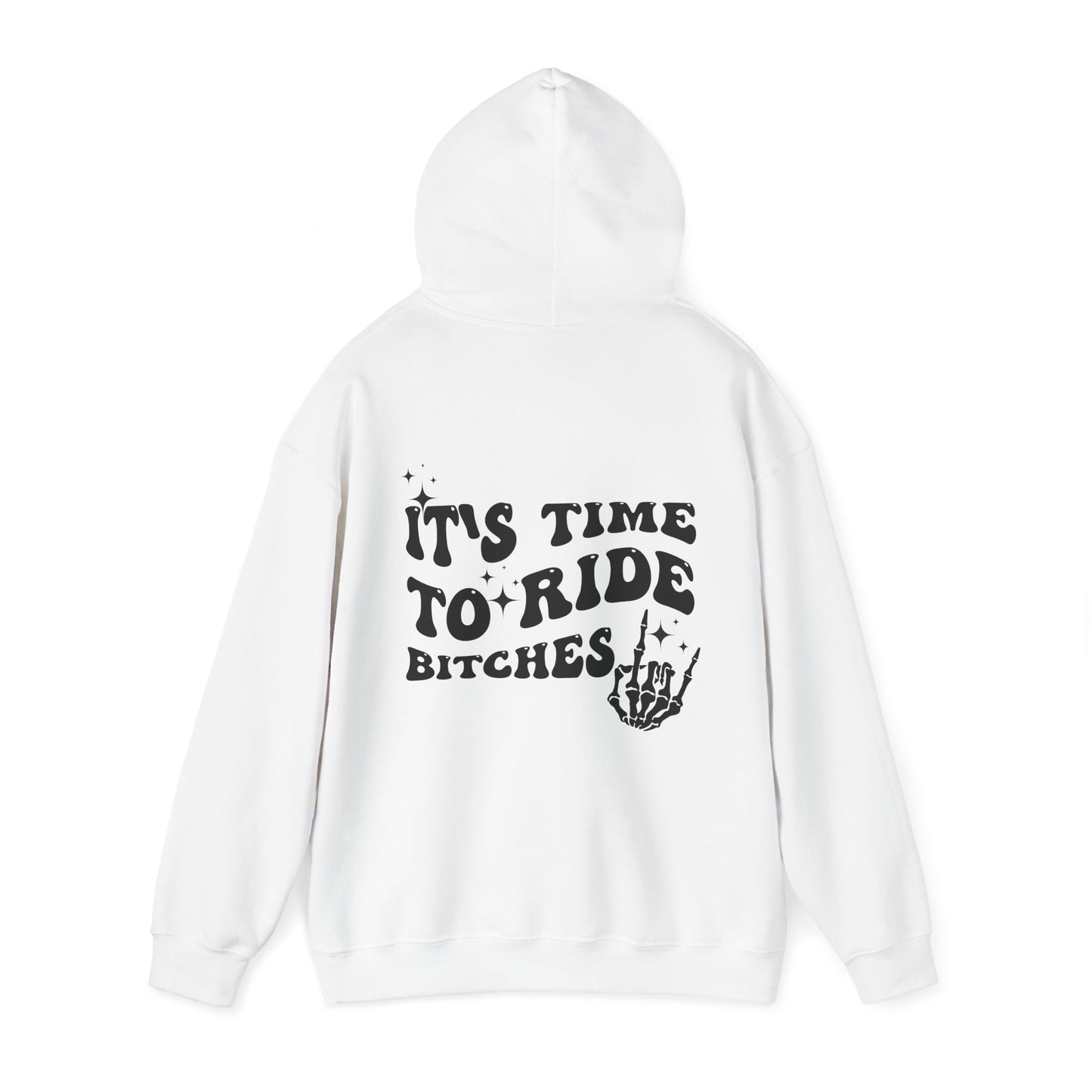 Time To Ride Bitches- Adult Hooded Sweatshirt