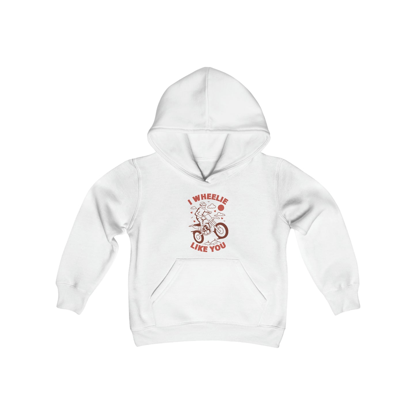 I Wheelie Like You -Youth Hooded Sweatshirt