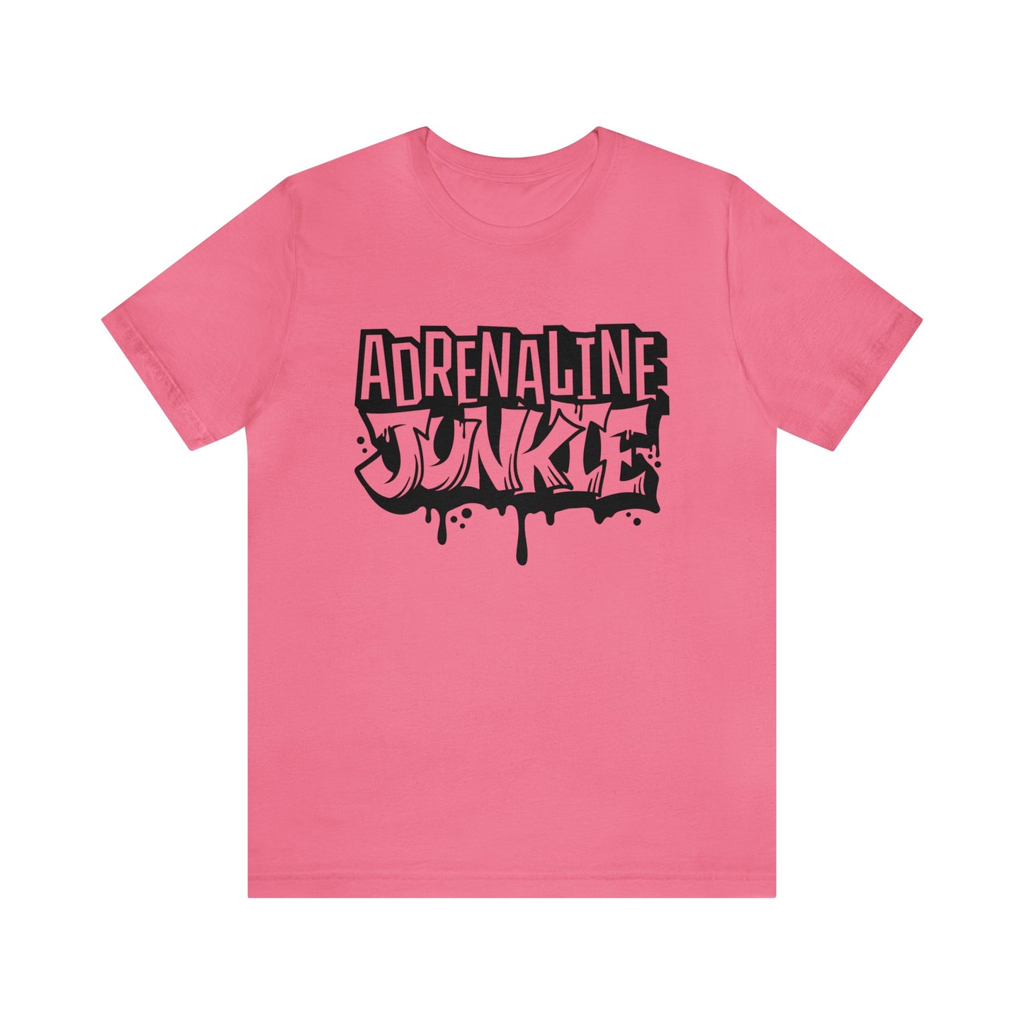 Adrenaline Junkie- Adult T-Shirt