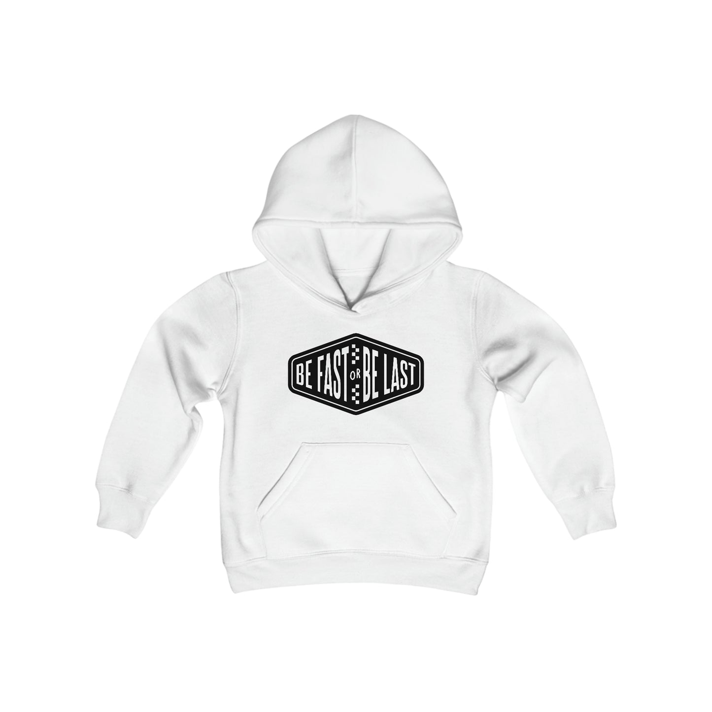 Be Fast or Be Last - Youth Hooded Sweatshirt