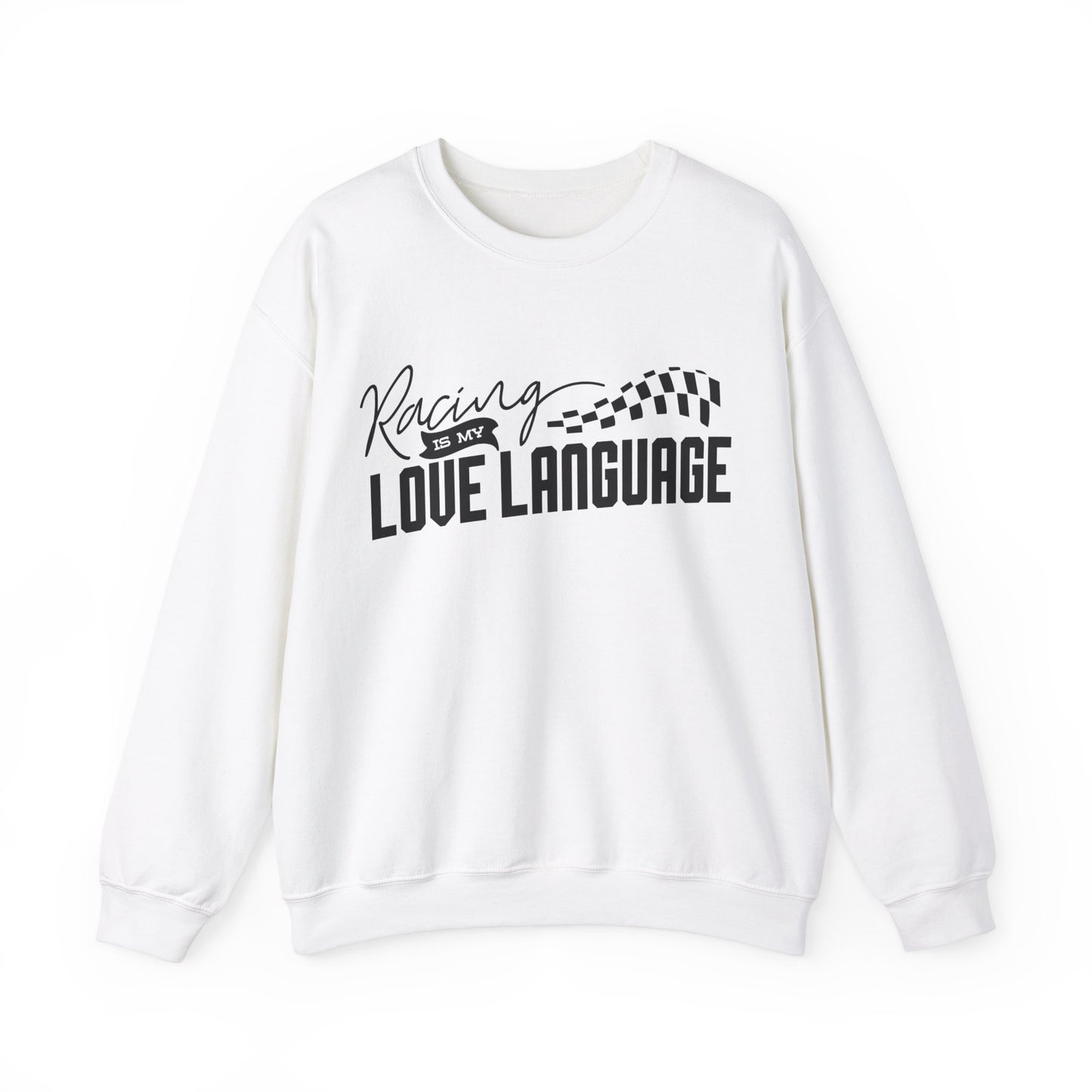 Racing Is My Love Language- Adult Crewneck Sweatshirt