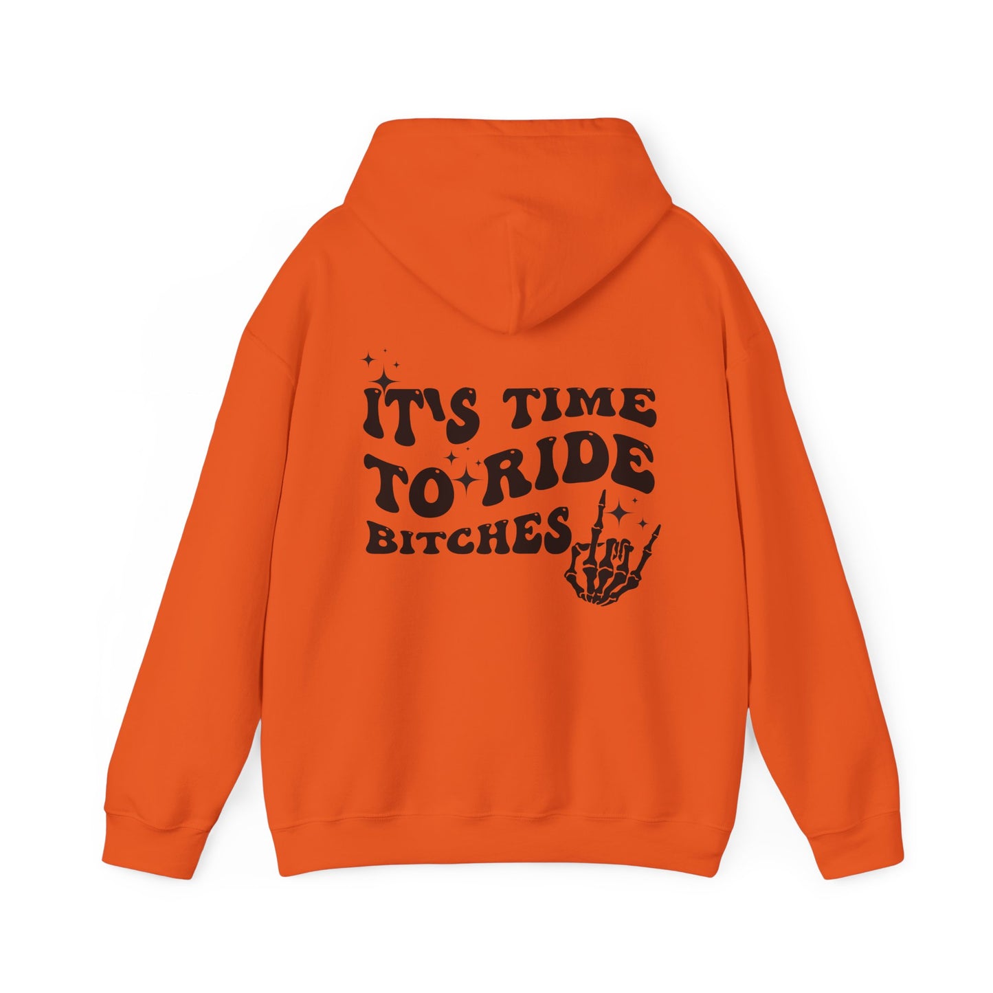 Time To Ride Bitches- Adult Hooded Sweatshirt