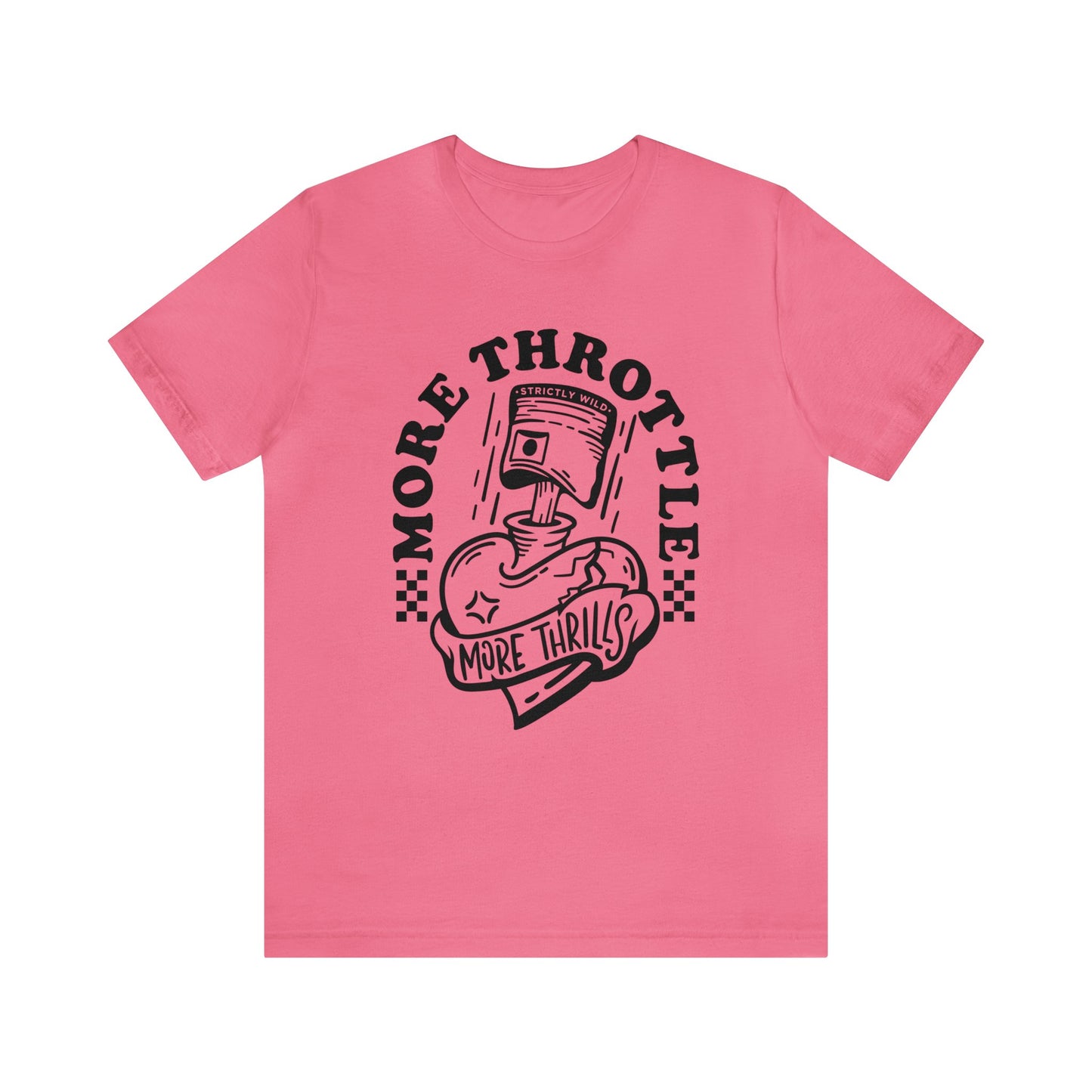 More Throttle More Thrills- Adult T-Shirt