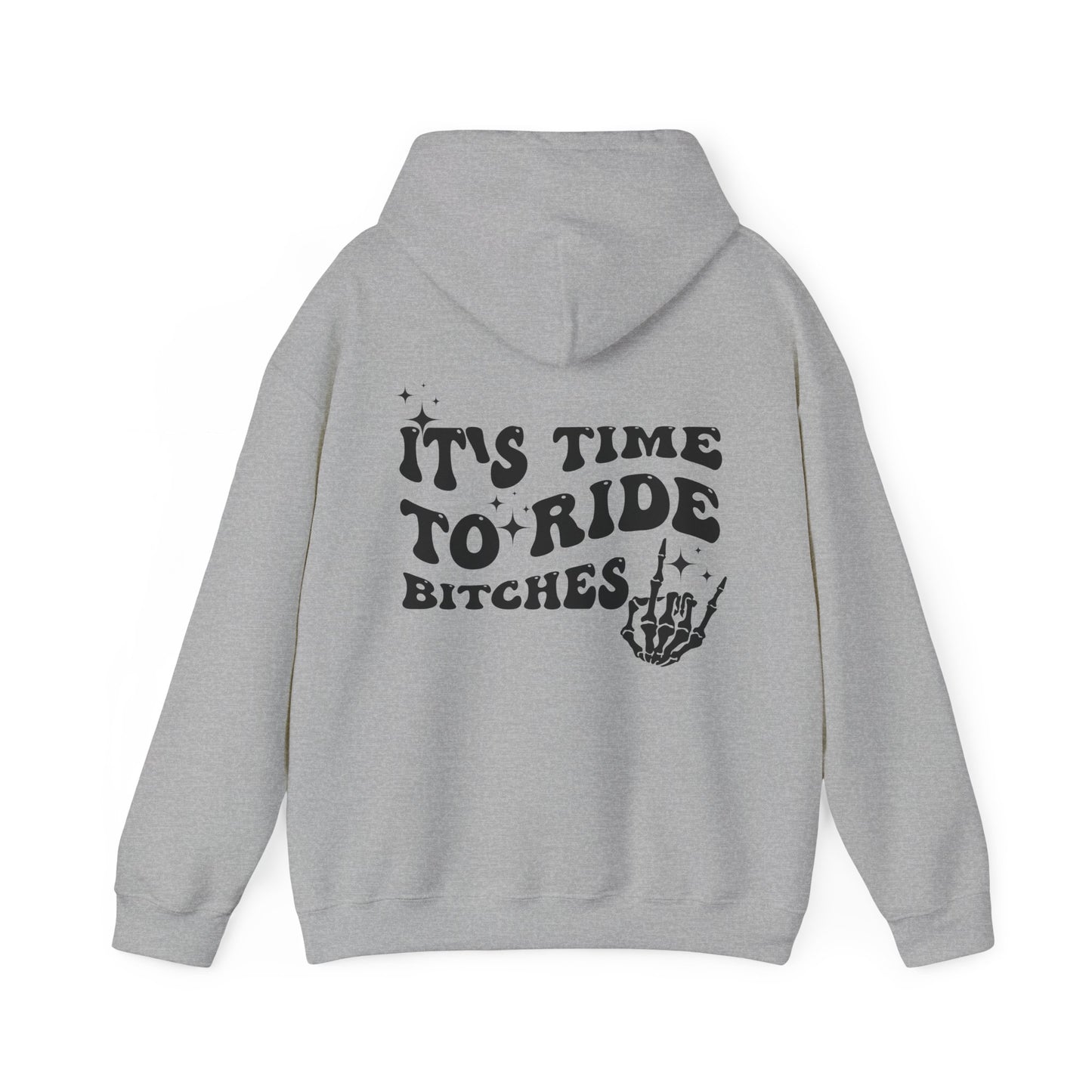 Time To Ride Bitches- Adult Hooded Sweatshirt