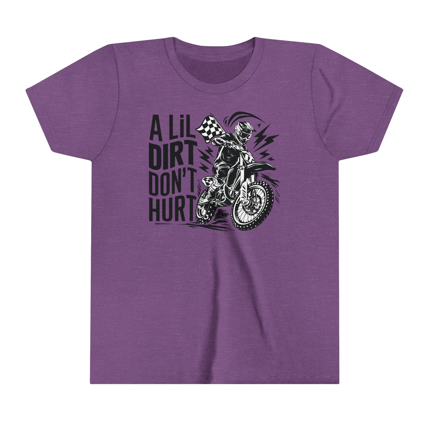 A Lil Dirt Don't Hurt - Youth T-Shirt