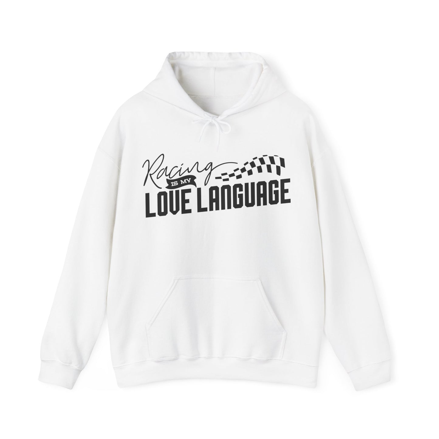 Racing Is My Love Language- Adult Hooded Sweatshirt
