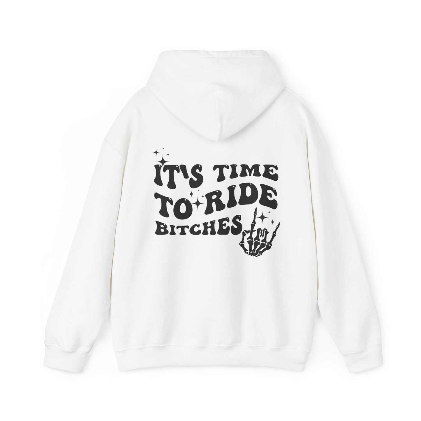 Time To Ride Bitches- Adult Hooded Sweatshirt