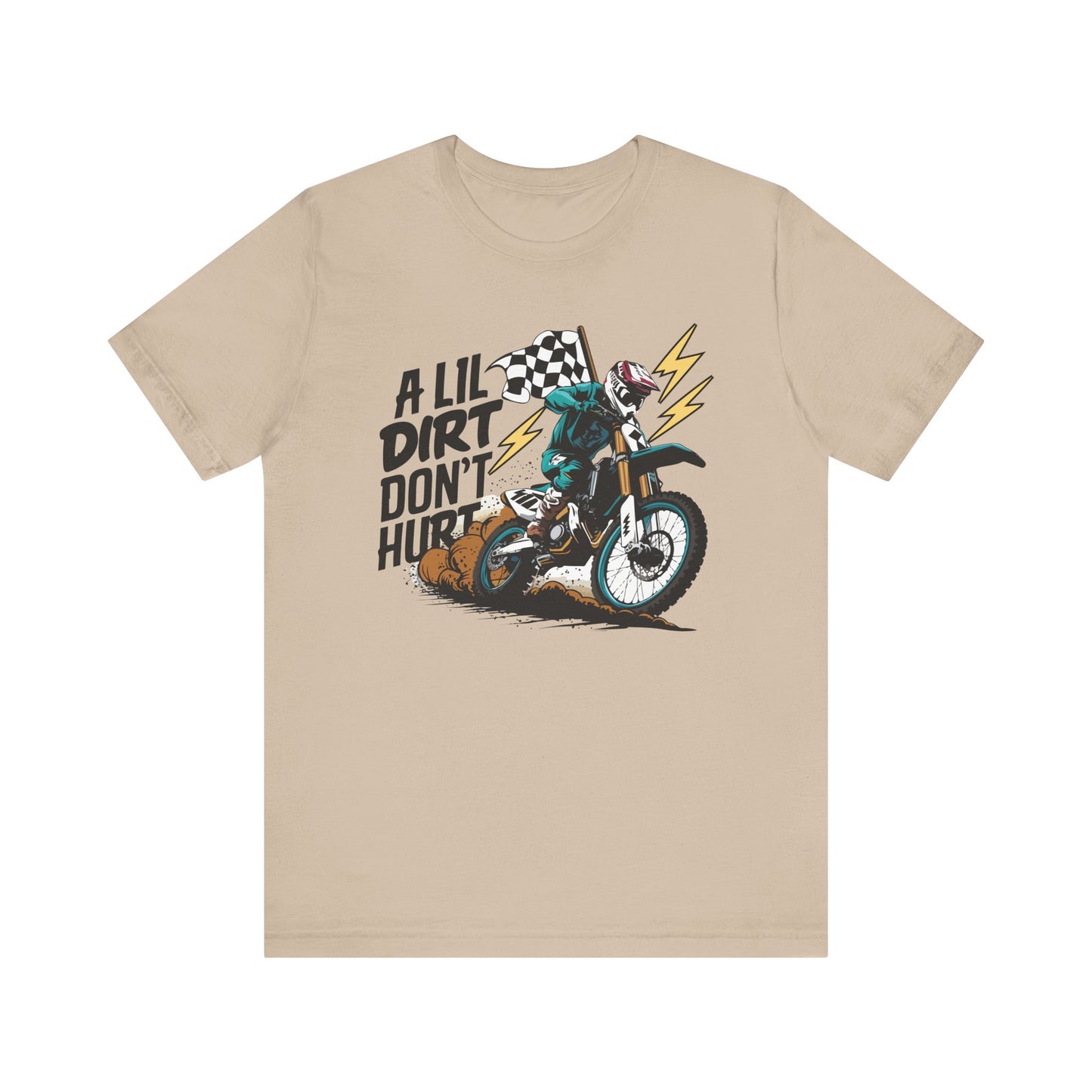 A Little Dirt Dont Hurt- Adult T-Shirt