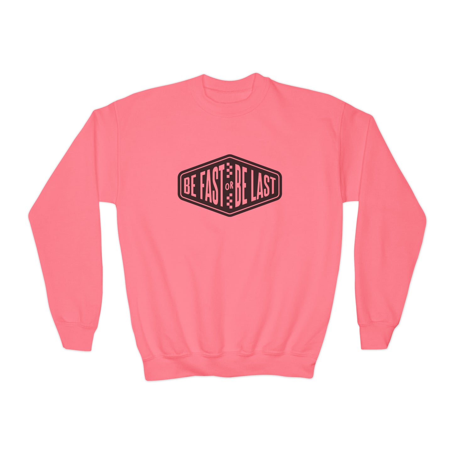 Be Fast or Be Last - Youth Crewneck Sweatshirt
