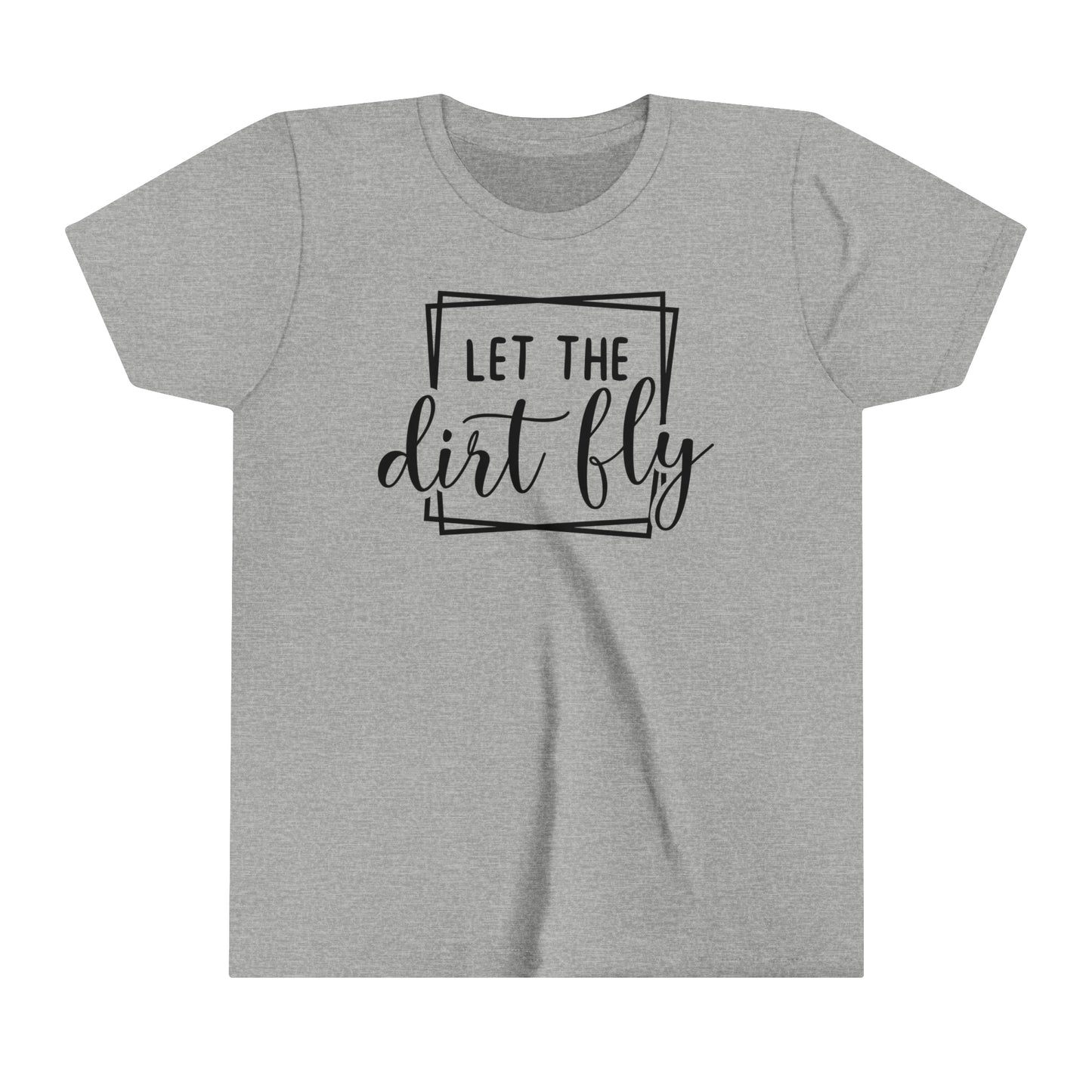 Let The Dirt Fly-Youth T-Shirt
