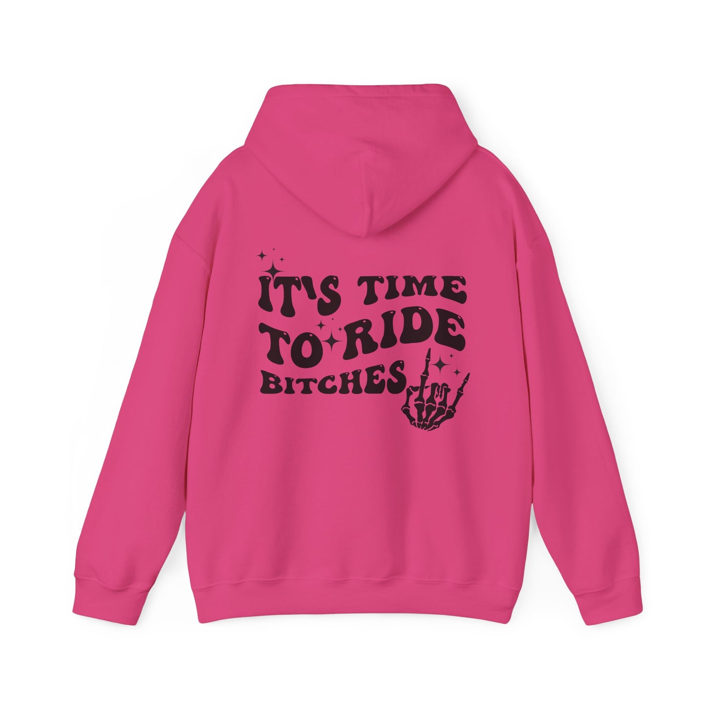 Time To Ride Bitches- Adult Hooded Sweatshirt