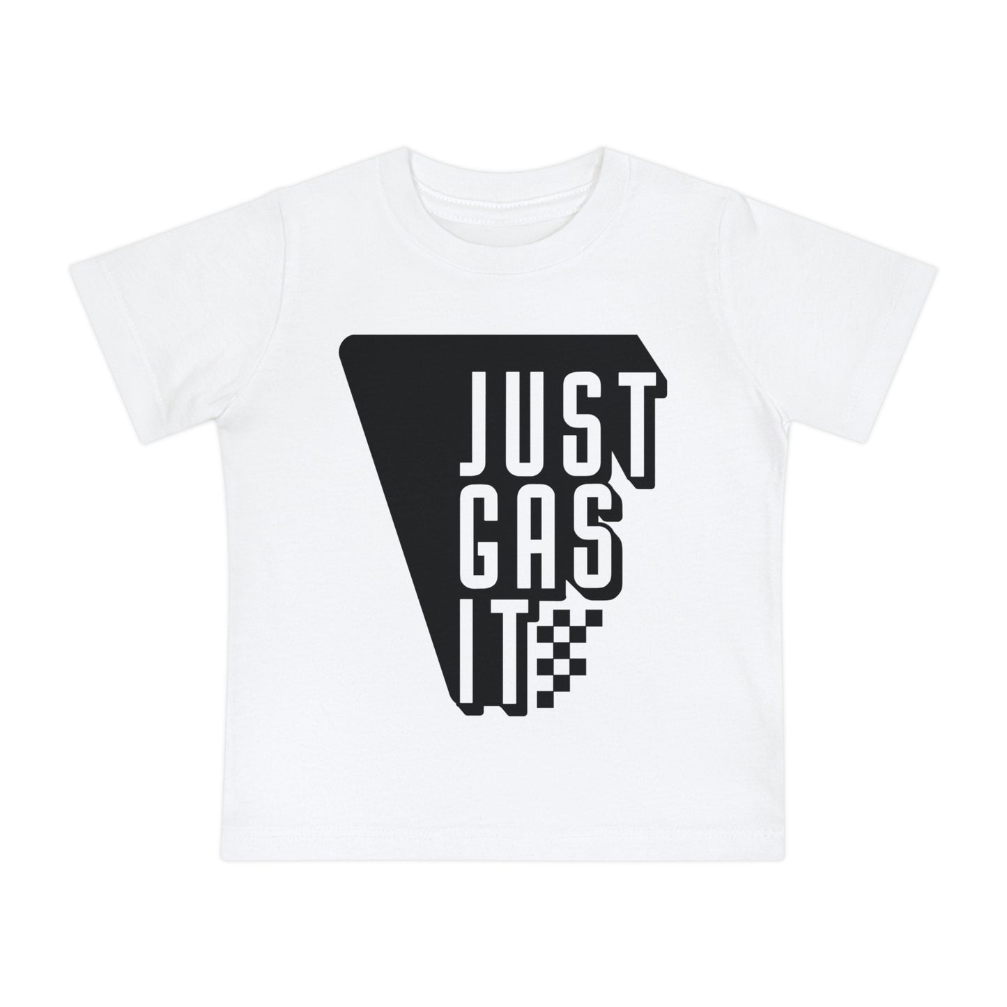 Just Gas It - Infant T-Shirt