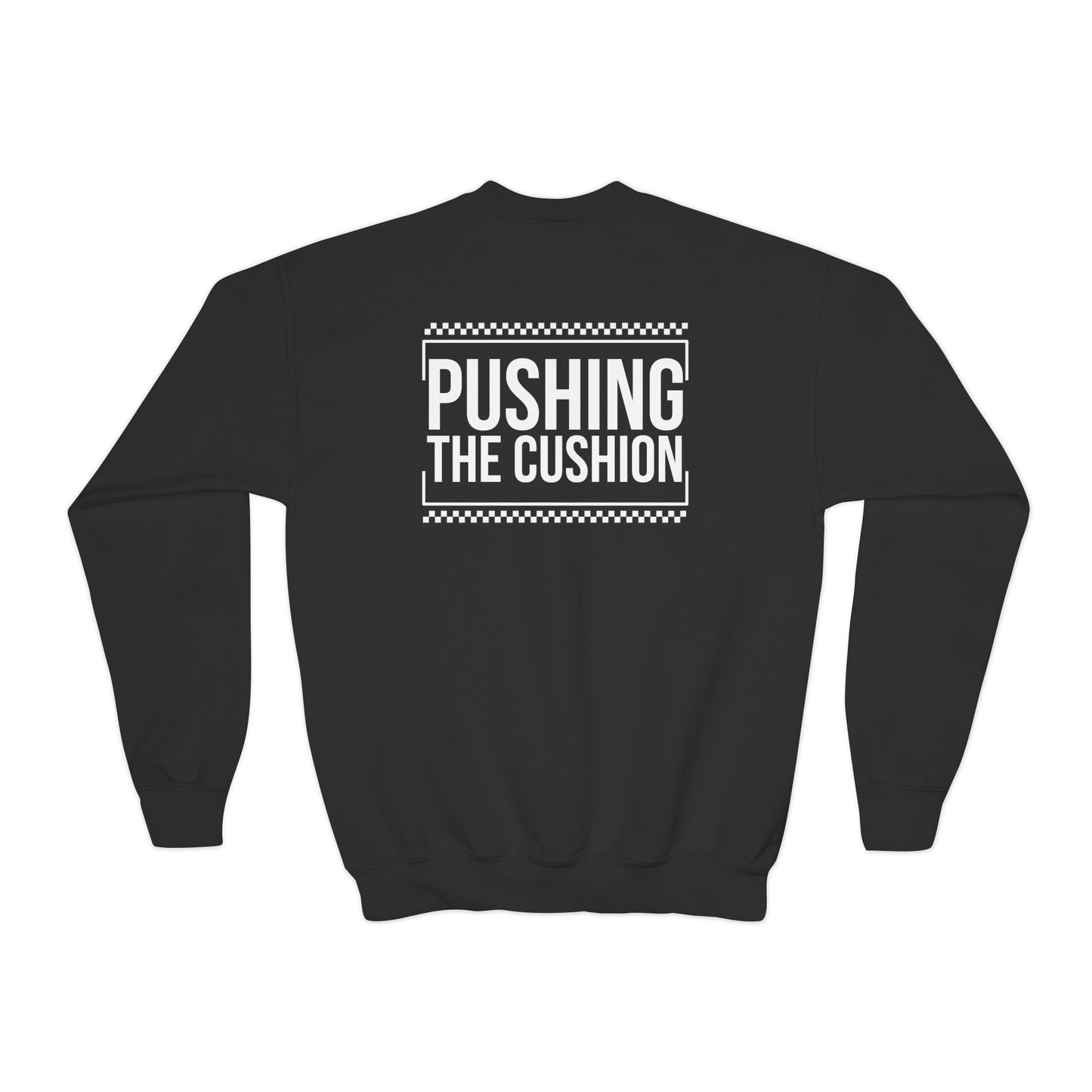 Pushing The Cushion - Youth Sweatshirt