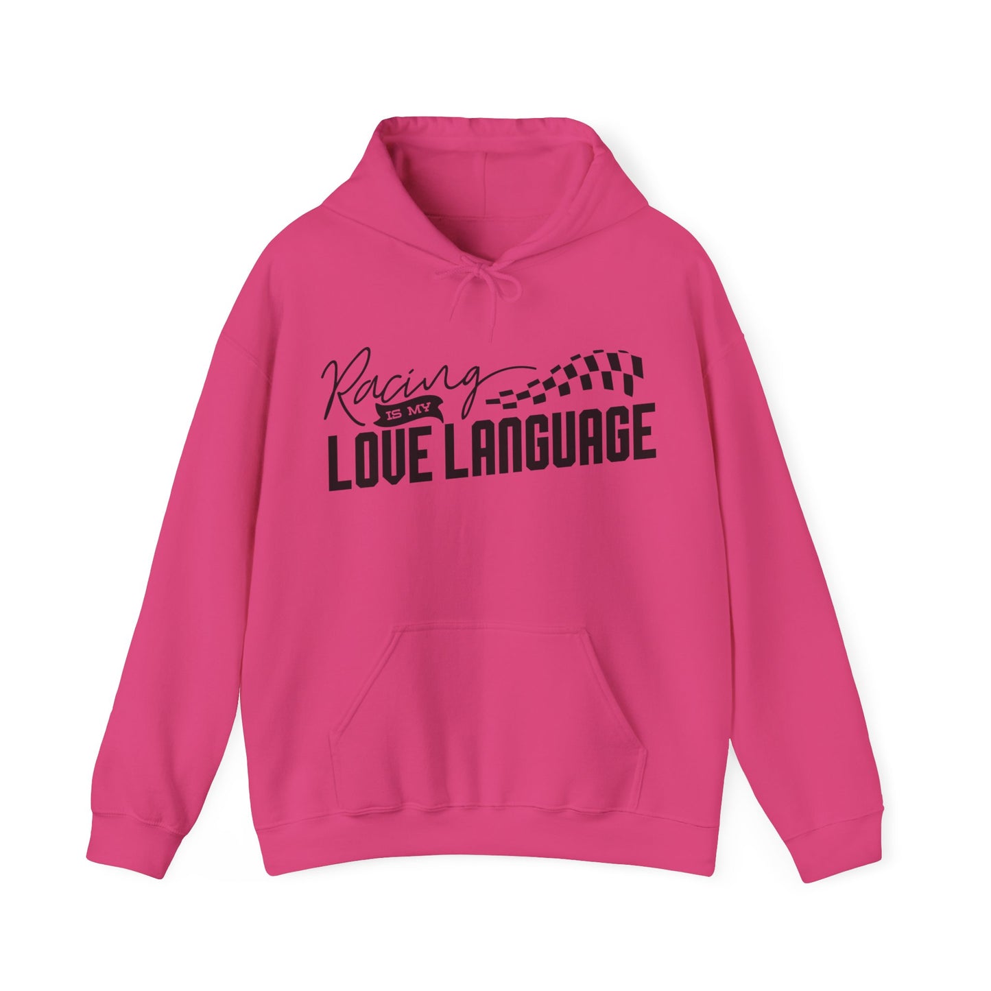 Racing Is My Love Language- Adult Hooded Sweatshirt