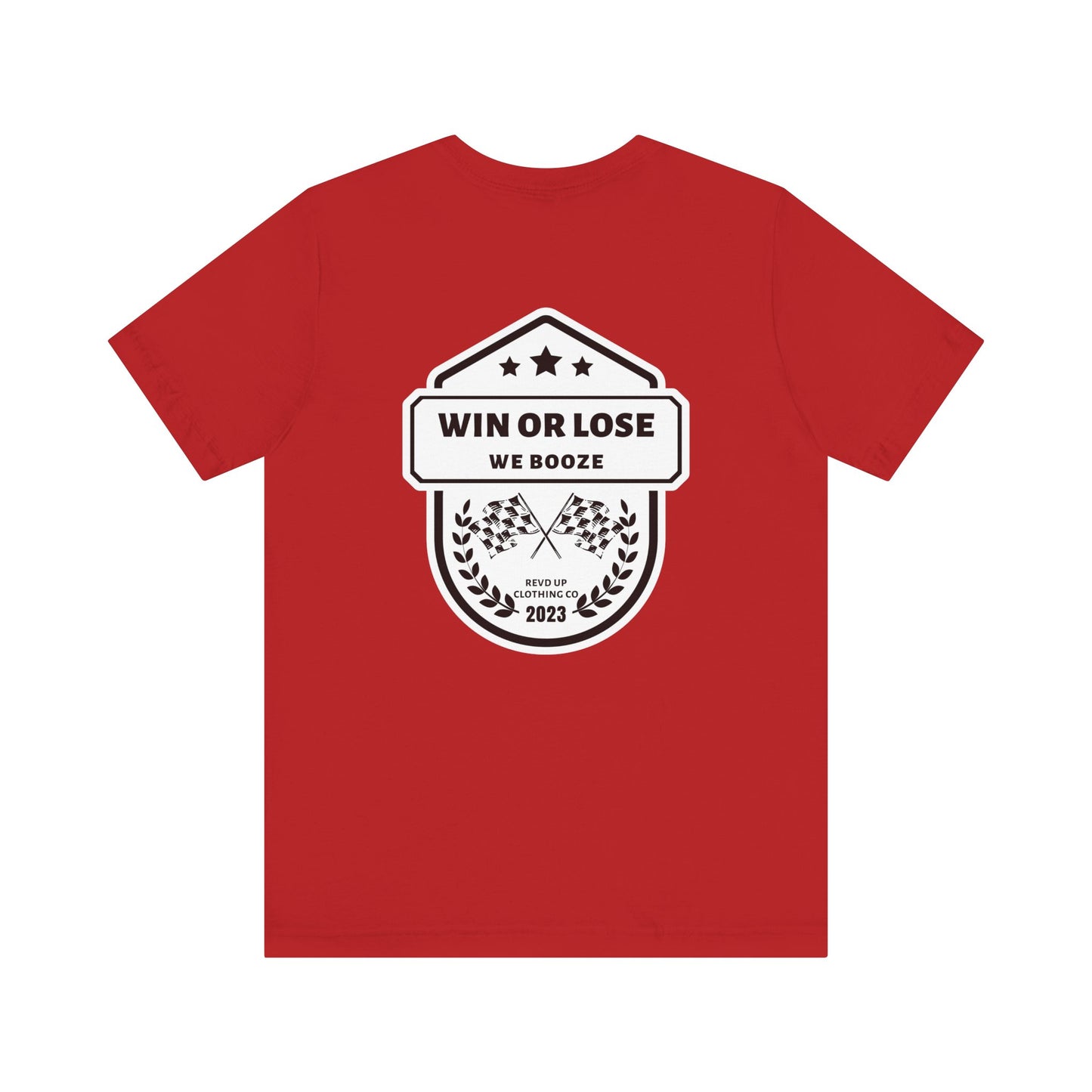 Win Or Lose- Adult T-Shirt