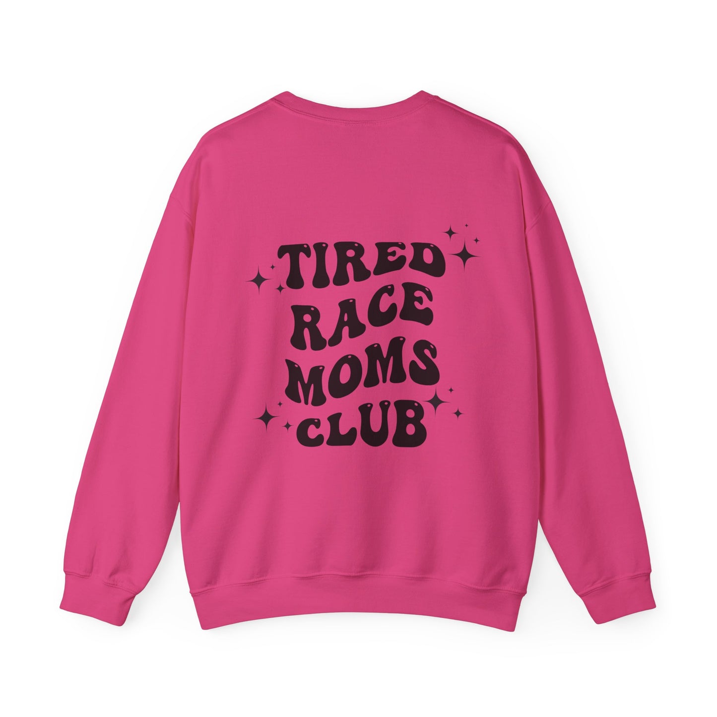 Tired Race Moms Club- Adult Crewneck Sweatshirt