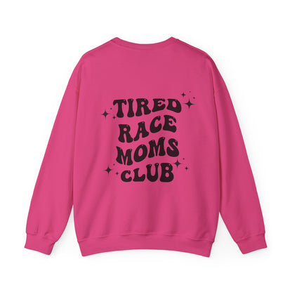 Tired Race Moms Club- Adult Crewneck Sweatshirt