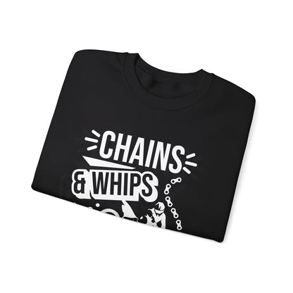 Chains and Whips Excite Me- Adult Crewneck Sweatshirt