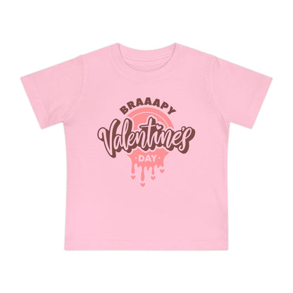 Braaapy Valentines Day Infant T-shirt