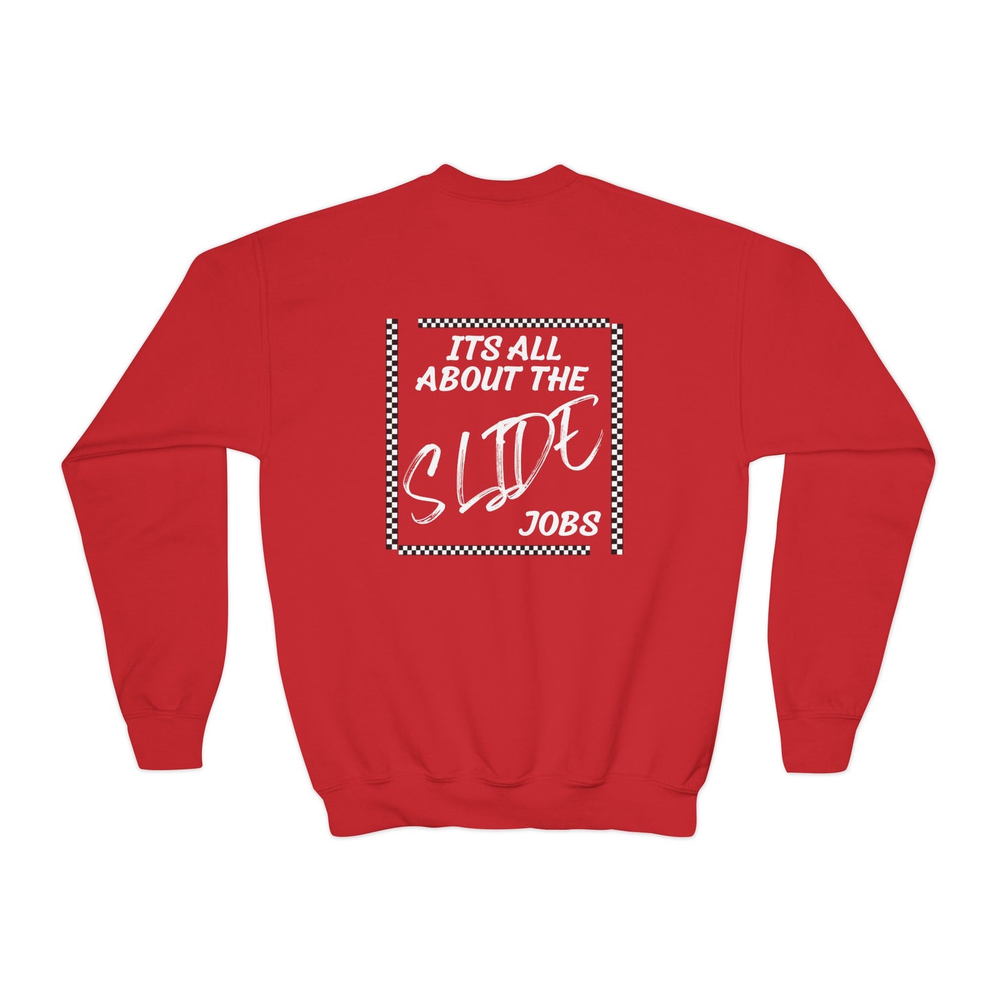 Its All About The Slide Jobs - Youth Sweatshirt