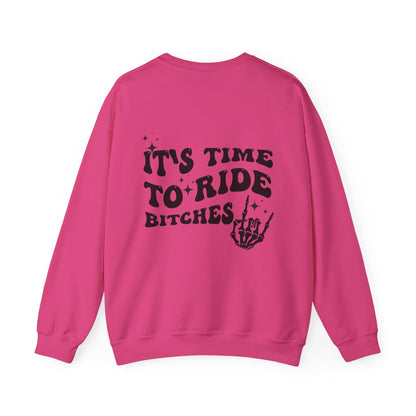 Time To Ride Bitches- Adult Crewneck Sweatshirt