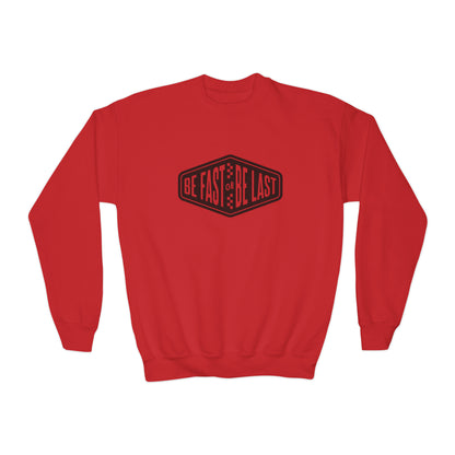 Be Fast or Be Last - Youth Crewneck Sweatshirt