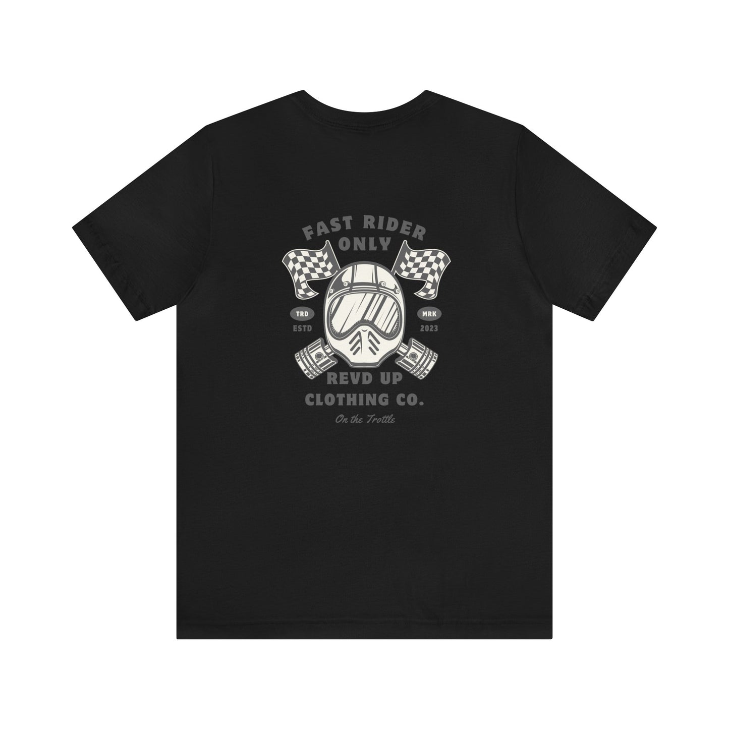 Fast Rider Only- Adult T-Shirt