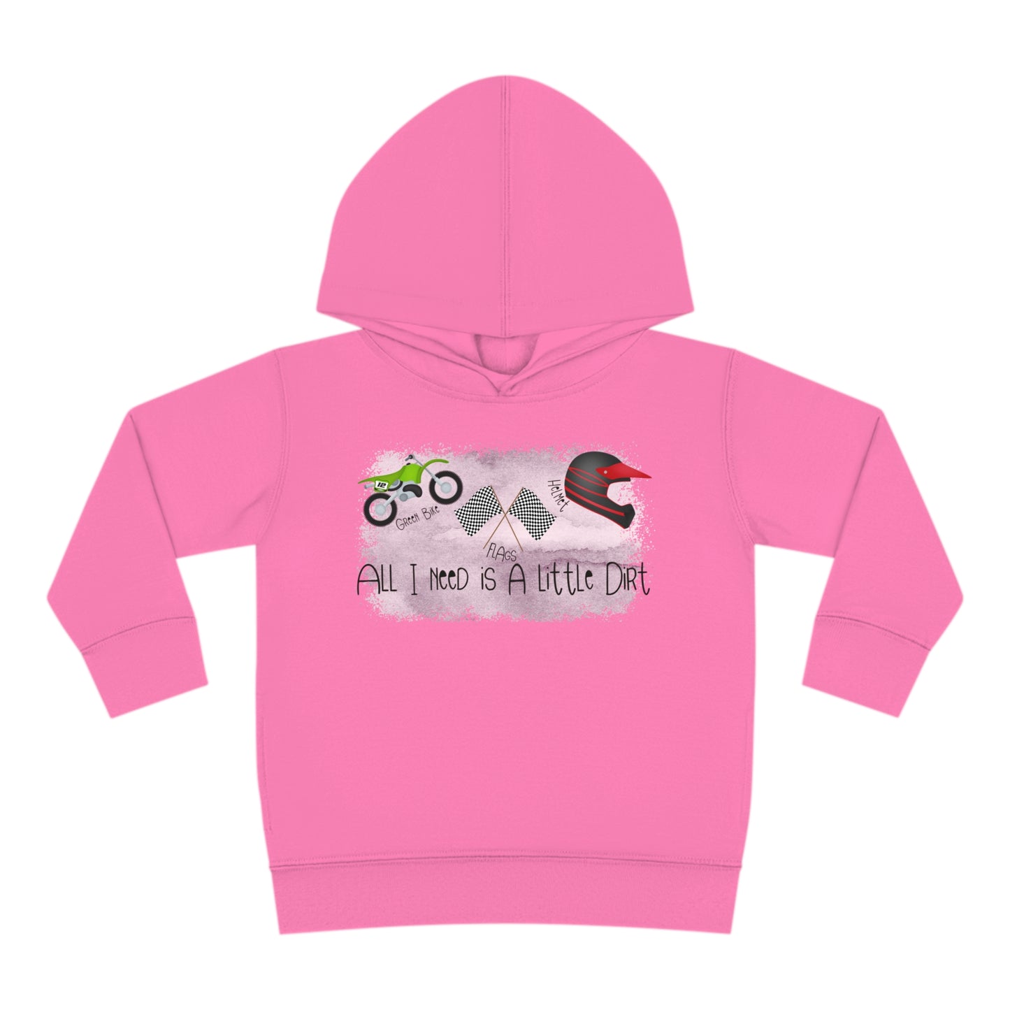 All I Need Is Dirt #2- Toddler Hooded Sweatshirt