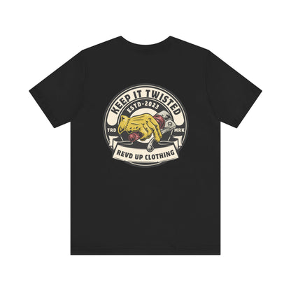 Keep It Twisted- Adult T-Shirt
