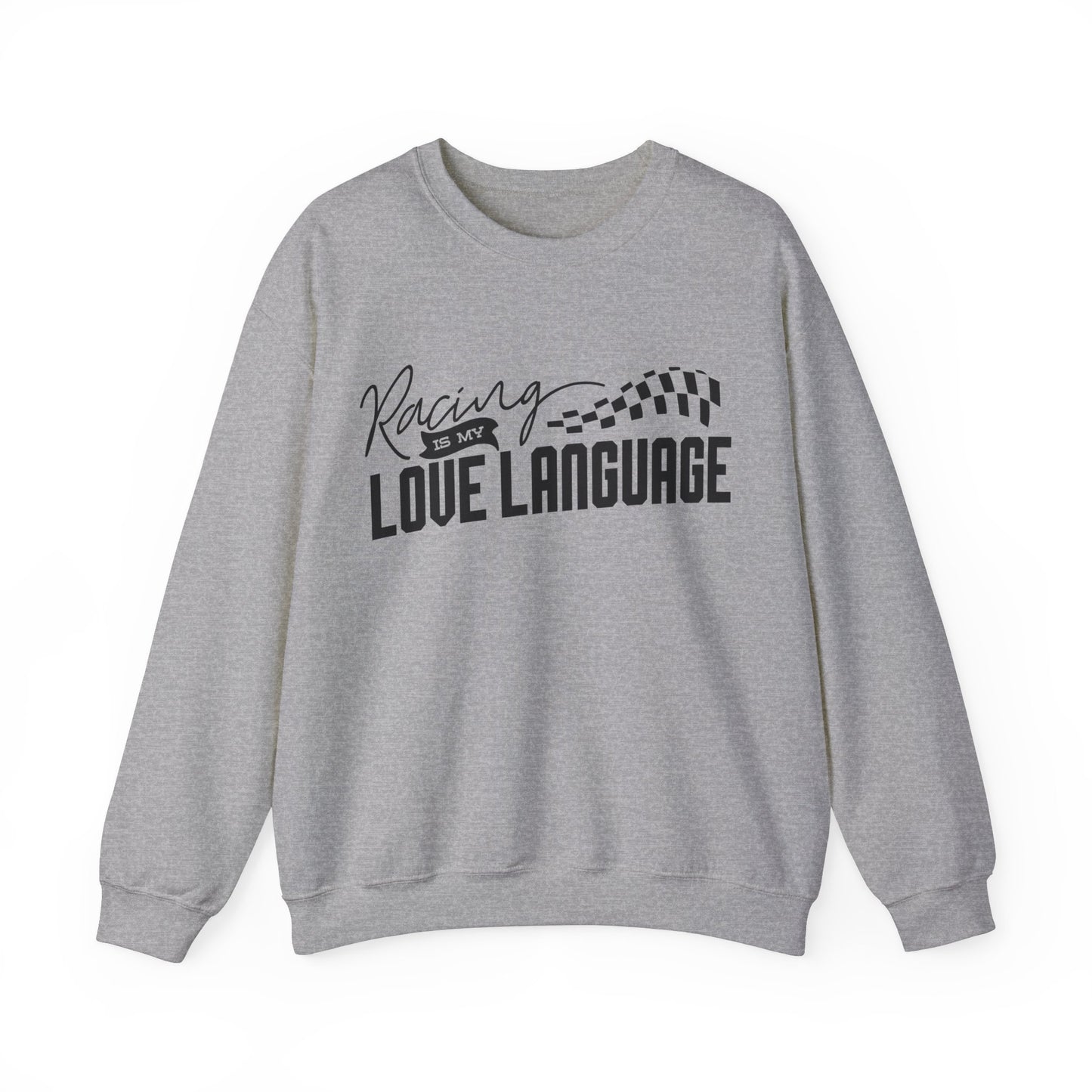 Racing Is My Love Language- Adult Crewneck Sweatshirt