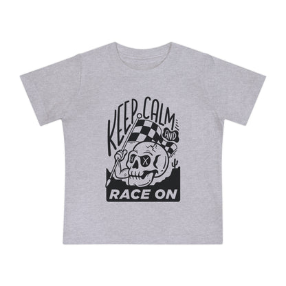 Keep Calm and Race On -Infant T-Shirt