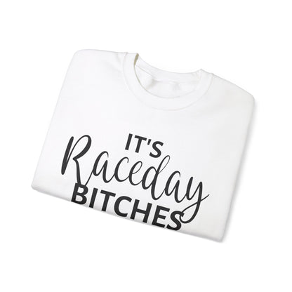 It`s Race Day Bitches- Adult Crew Sweatshirt