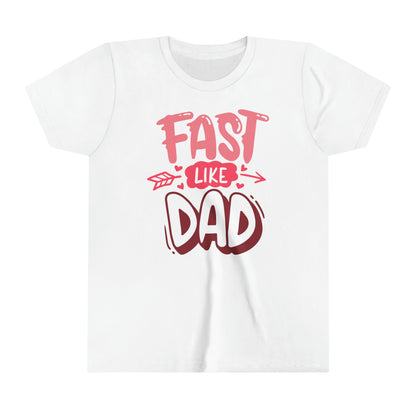 Fast Like Dad-Youth T-Shirt