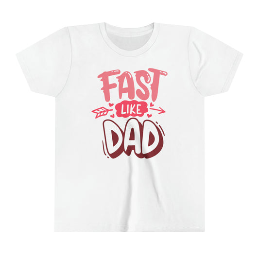 Fast Like Dad-Youth T-Shirt