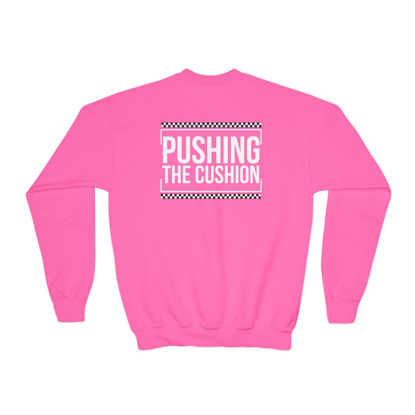 Pushing The Cushion - Youth Sweatshirt