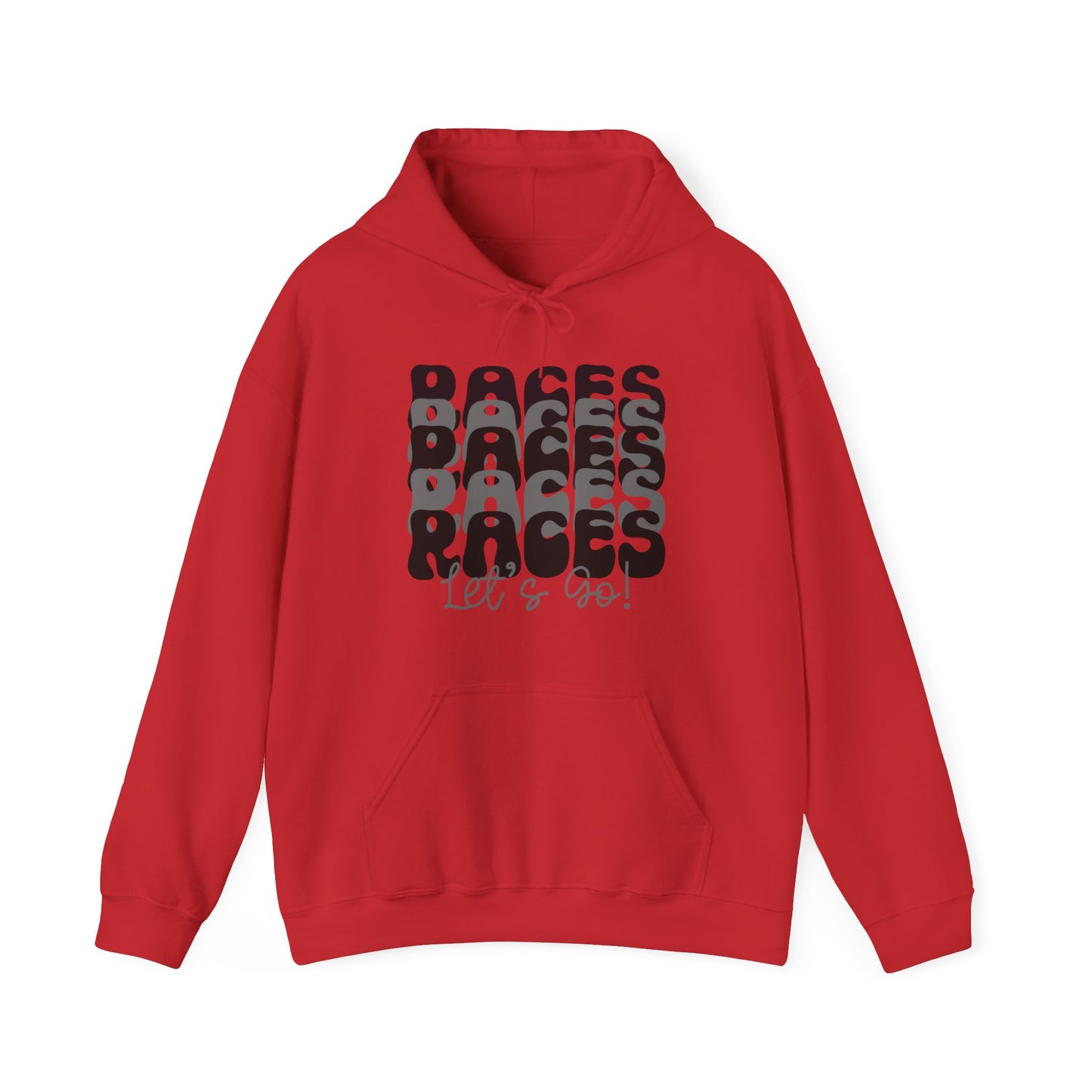 Races Let`s Go- Adult Hooded Sweatshirt