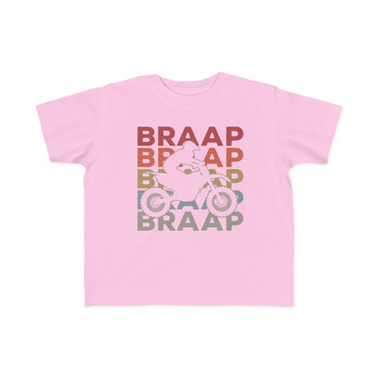 Braap- Toddler's T-Shirt