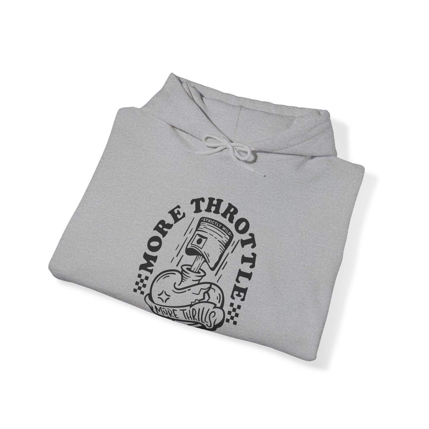 More Throttle More Thrills- Adult Hooded Sweatshirt