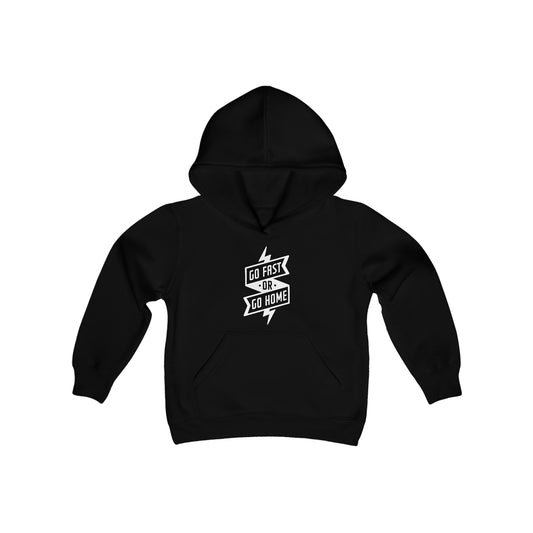 Go Fast or Go Home- Youth Hooded Sweatshirt