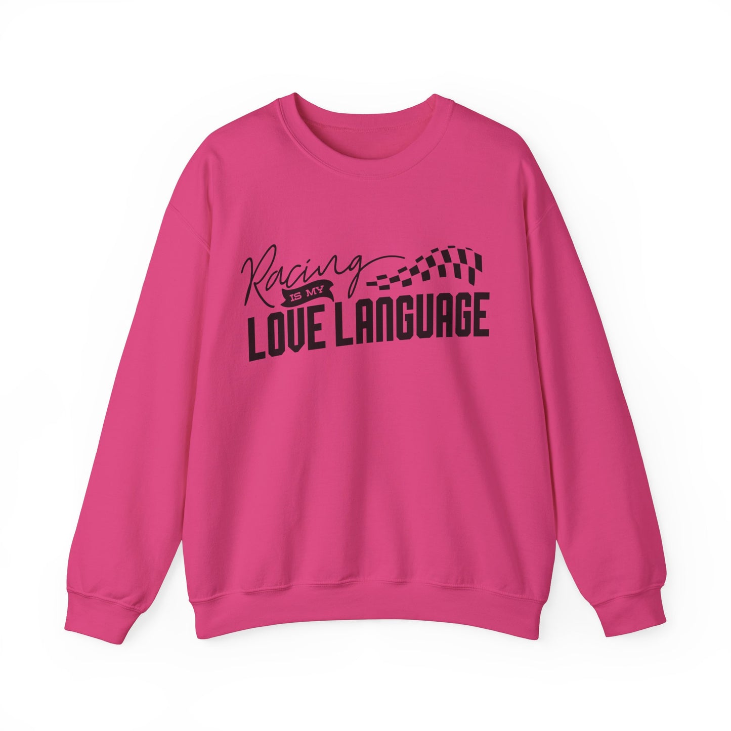 Racing Is My Love Language- Adult Crewneck Sweatshirt