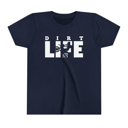 Dirt Life -Youth T-Shirt