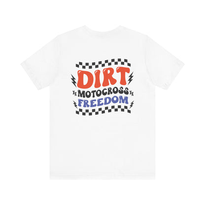 Dirt Motocross Freedom- Adult T-Shirt