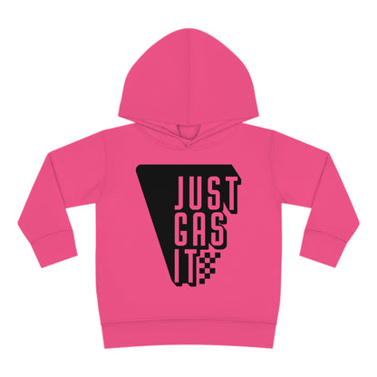Just Gas It - Toddler Hooded Sweatshirt