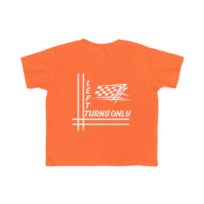Left Turns Only - Toddler's T-Shirt