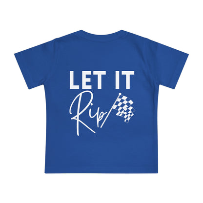 Let It Rip! Infant T-Shirt
