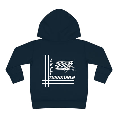 Left Turns Only - Toddler Hooded Sweatshirt